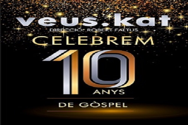 Celebrem 10 anys de Gospel - Veus.kat