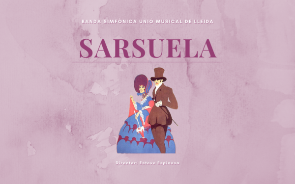 Sarsuela - Banda Sinfónica Unió Musical de Lleida