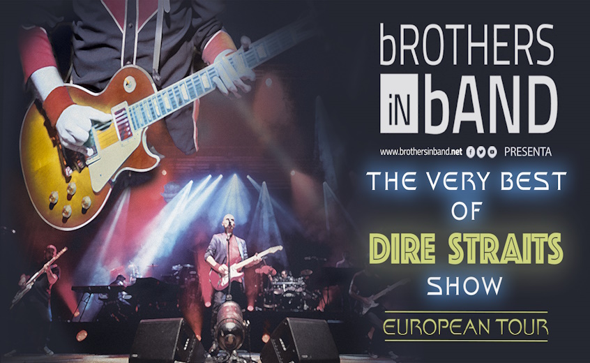 The Very Best of dIRE sTRAITS con bROTHERS iN bAND - European Tour 2024